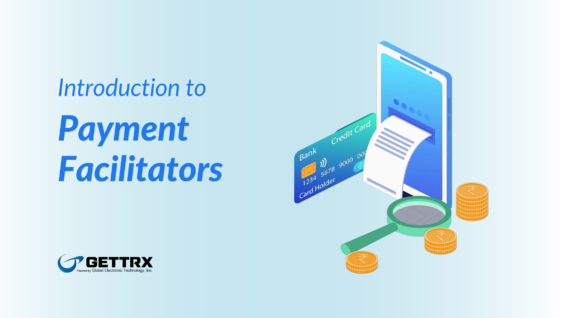 Introduction to Payment Facilitator - GETTRX