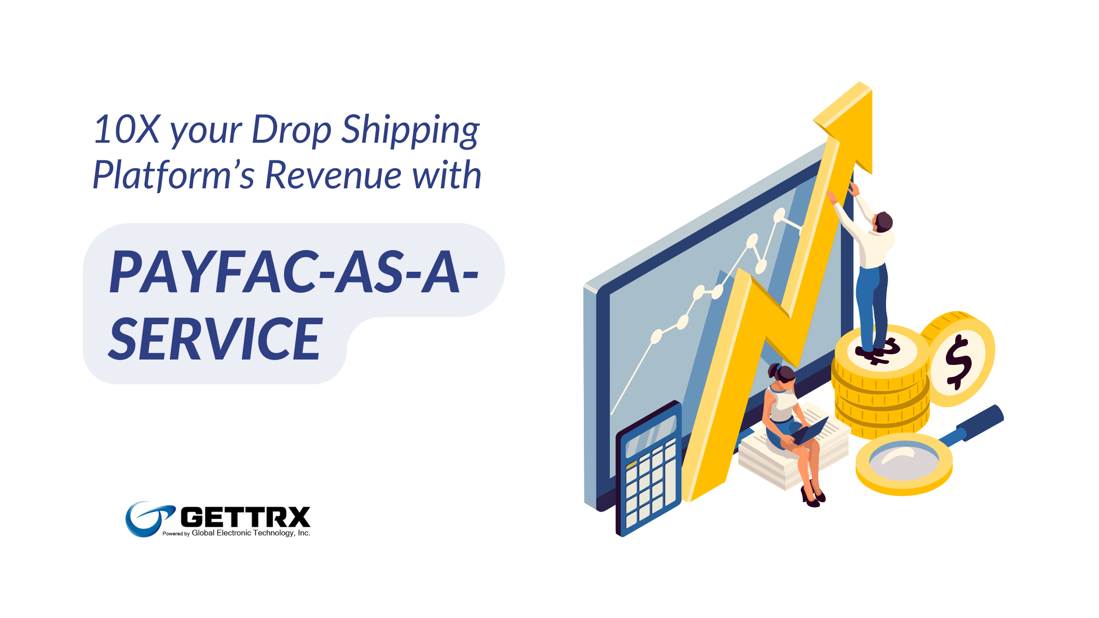 How payfac-as-a-service can boost revenue for your dropshipping ISV - GETTRX