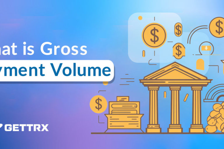 What is Gross Payment Volume: Everything You Need to Know