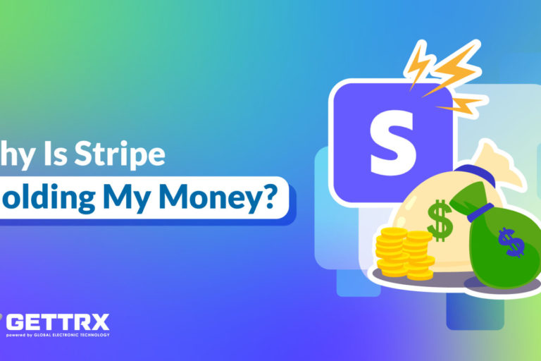 Why Is Stripe Holding My Money?