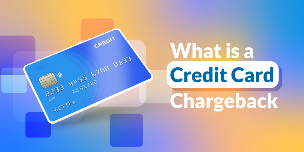 What is a Credit Card Chargeback
