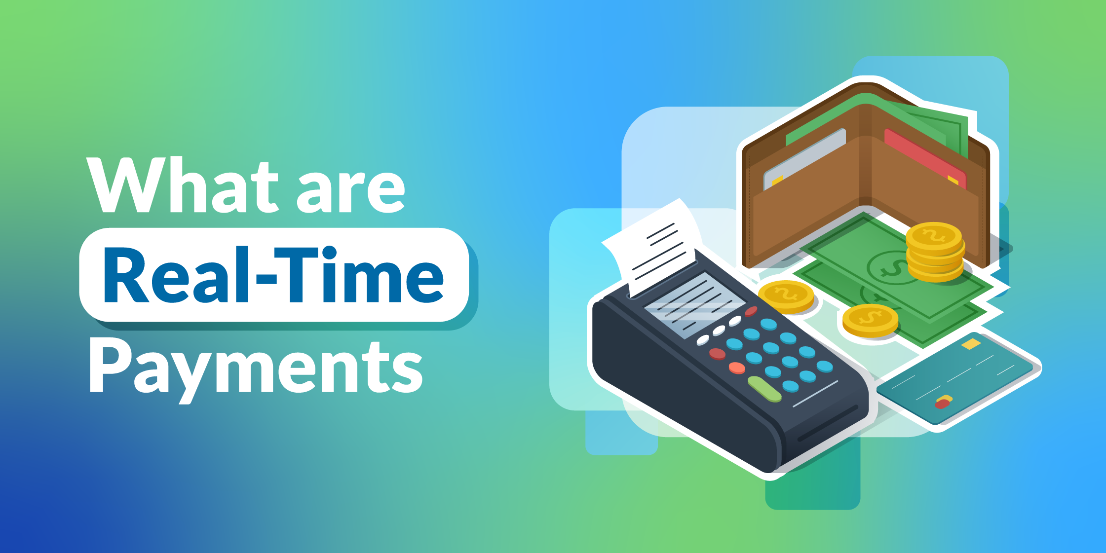 What-are-real-time-payments What are Real-Time Payments