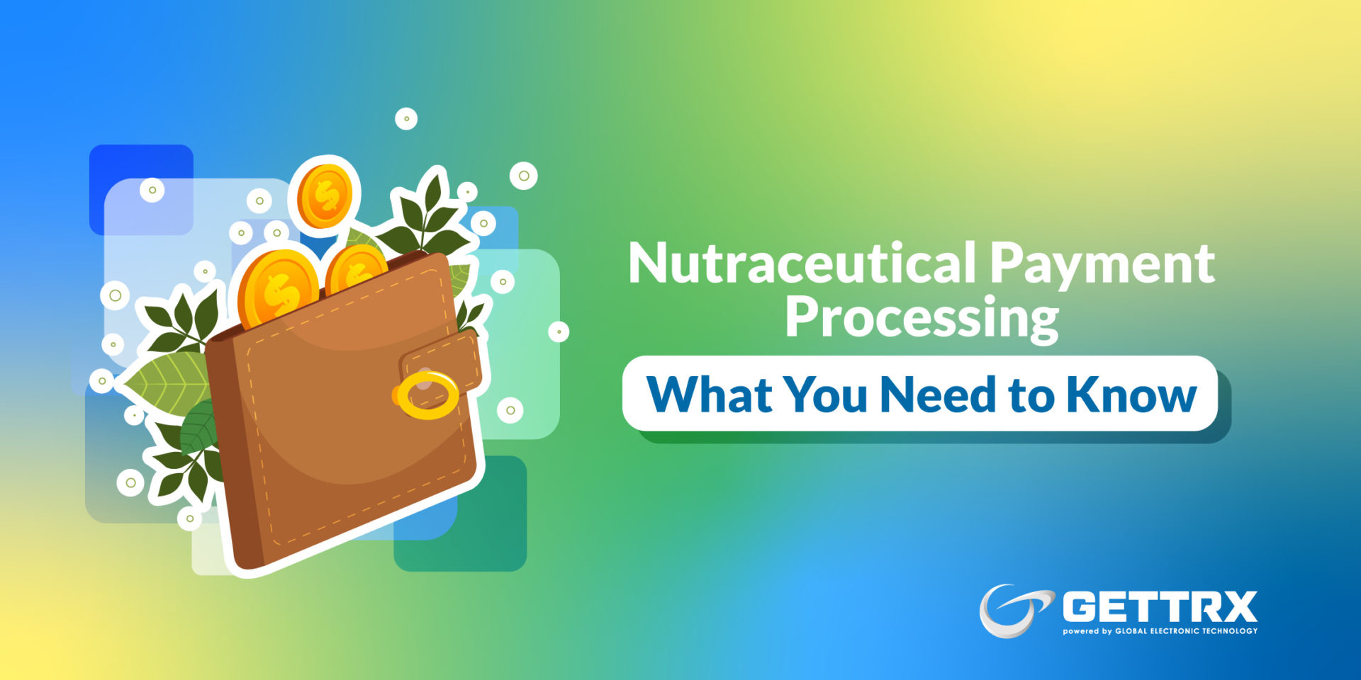 Nutraceutical-Payment-Processing-What-you-need-to-know-gettrx Nutraceutical Payment Processing: What you need to know